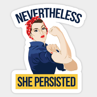 Nevertheless She Persisted Sticker